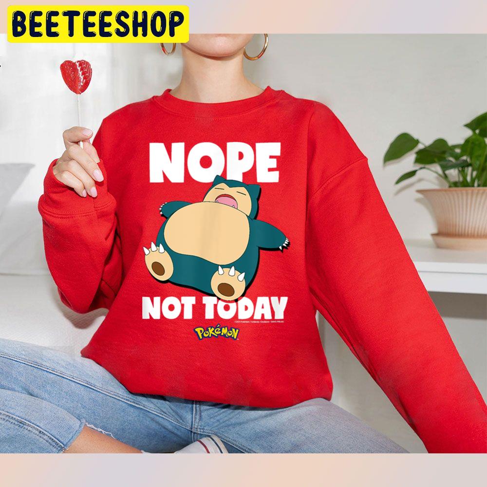 Nope Not Today Snorlax Trending Unisex Sweatshirt Nope Not Today Snorlax Trending Unisex Sweatshirt