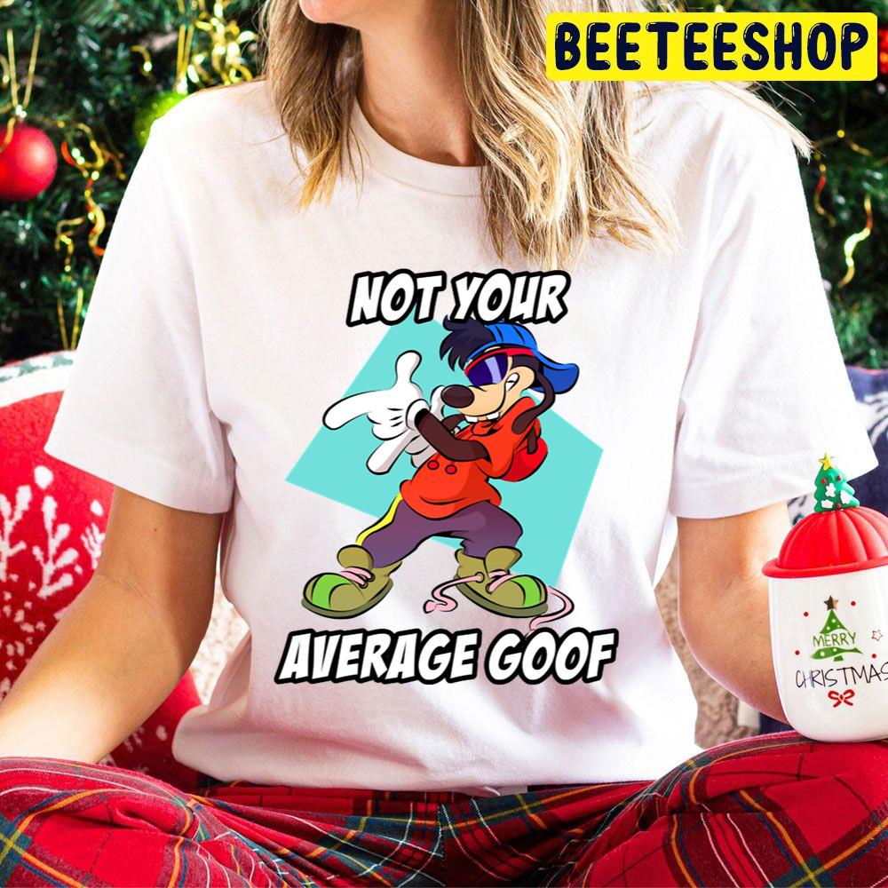Not Your Average Max Goofs Movie Fans Trending Unisex Hoodie Not Your Average Max Goofs Movie Fans Trending Unisex Hoodie