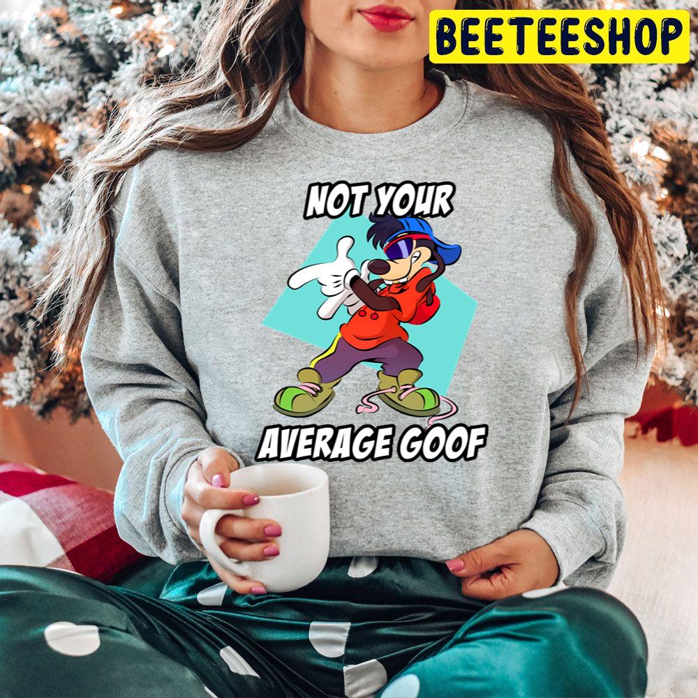 Not Your Average Max Goofs Movie Fans Trending Unisex Hoodie Not Your Average Max Goofs Movie Fans Trending Unisex Hoodie