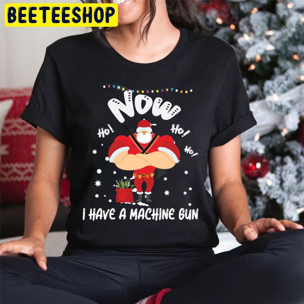 Now I Have A Machine Gun Ho Ho Ho Santa Christmas Trending Unisex Hoodie Now I Have A Machine Gun Ho Ho Ho Santa Christmas Trending Unisex Hoodie