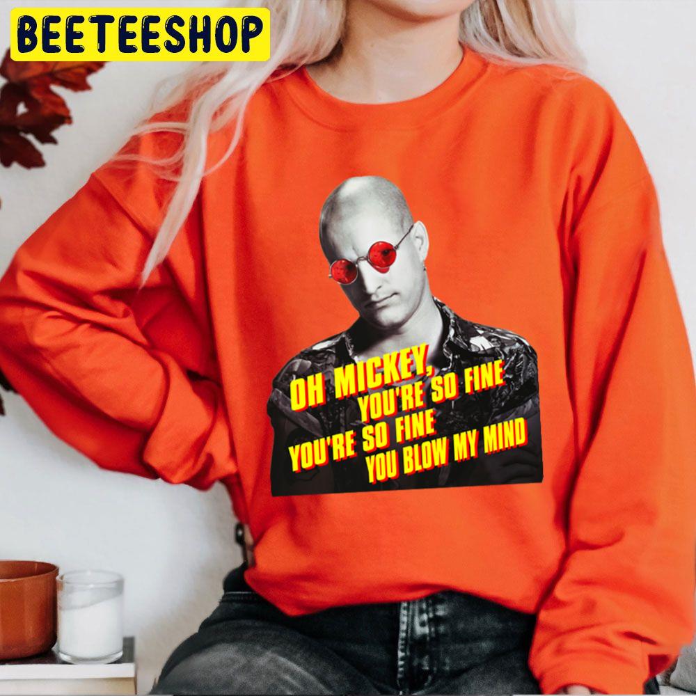 Oh Mickey You're So Fine You Blow My Mind Trending Unisex Sweatshirt Oh Mickey You're So Fine You Blow My Mind Trending Unisex Sweatshirt