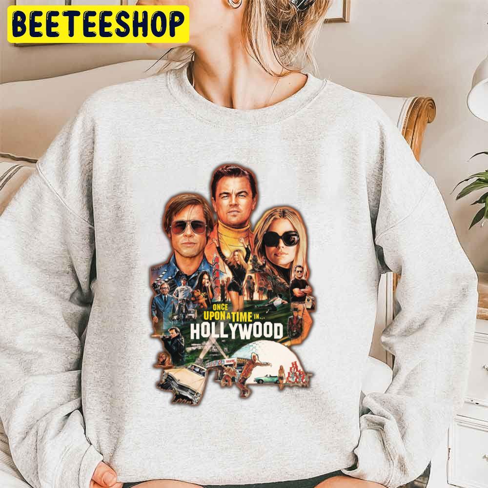 Once Upon A Time In Hollywood Tarantino Trending Unisex Sweatshirt Once Upon A Time In Hollywood Tarantino Trending Unisex Sweatshirt
