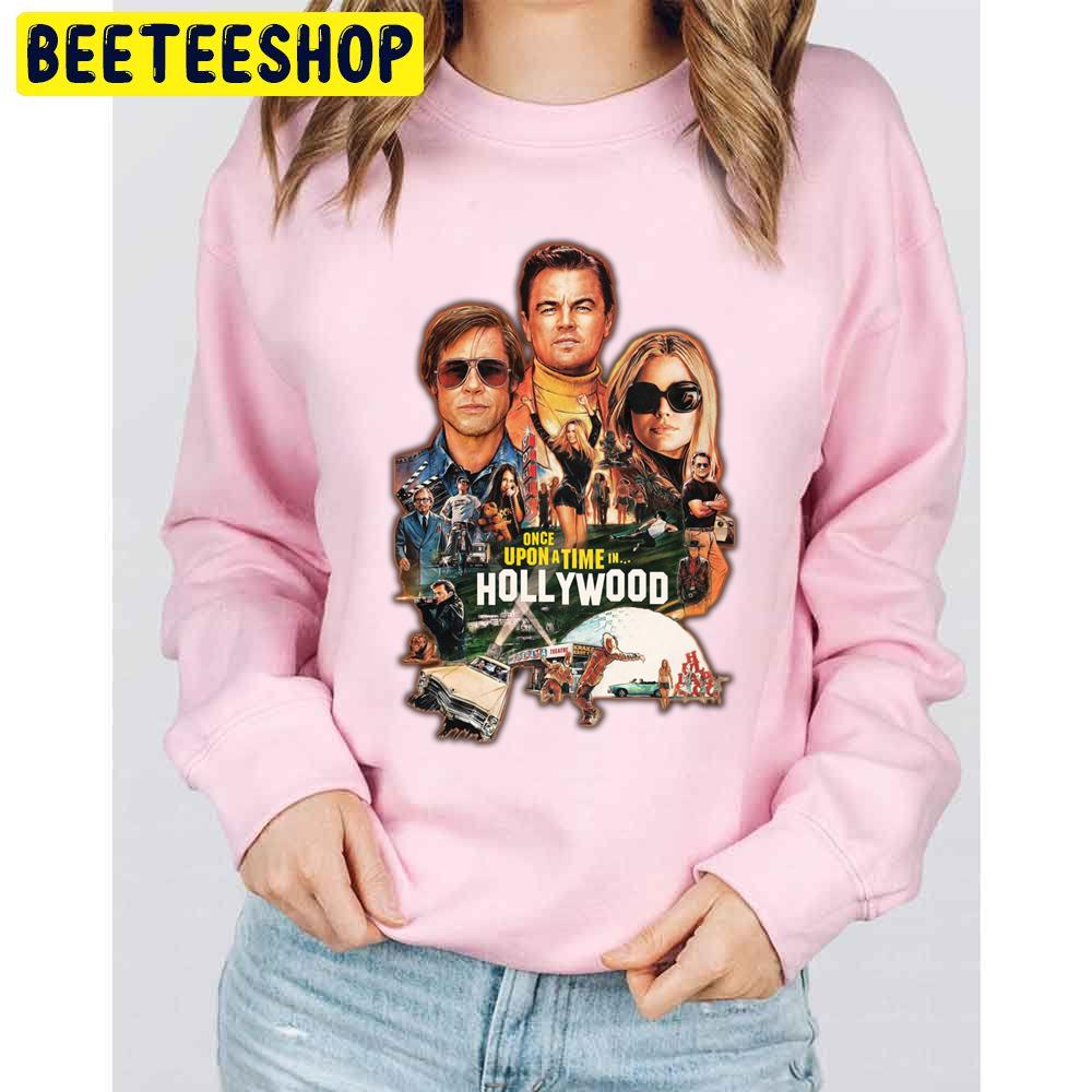 Once Upon A Time In Hollywood Tarantino Trending Unisex Sweatshirt Once Upon A Time In Hollywood Tarantino Trending Unisex Sweatshirt