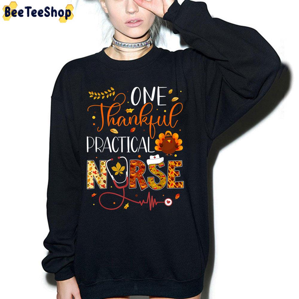 One Thankful Practical Nurse Trending Unisex Sweatshirt One Thankful Practical Nurse Trending Unisex Sweatshirt