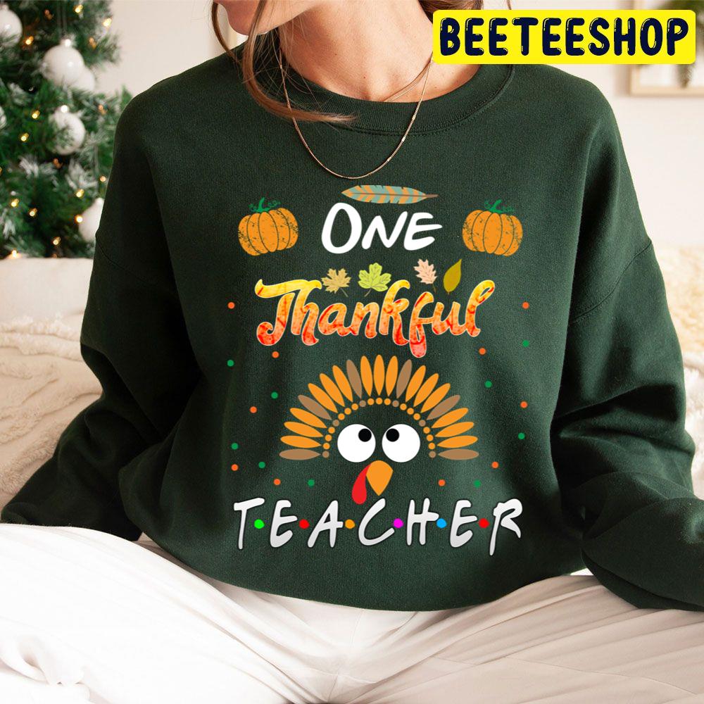 One Thankful Teacher Thanksgiving Turkey Trending Unisex Hoodie One Thankful Teacher Thanksgiving Turkey Trending Unisex Hoodie