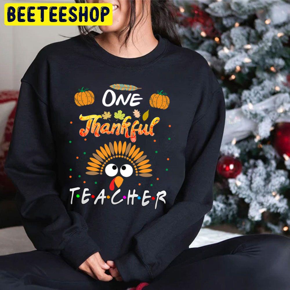 One Thankful Teacher Thanksgiving Turkey Trending Unisex Hoodie One Thankful Teacher Thanksgiving Turkey Trending Unisex Hoodie