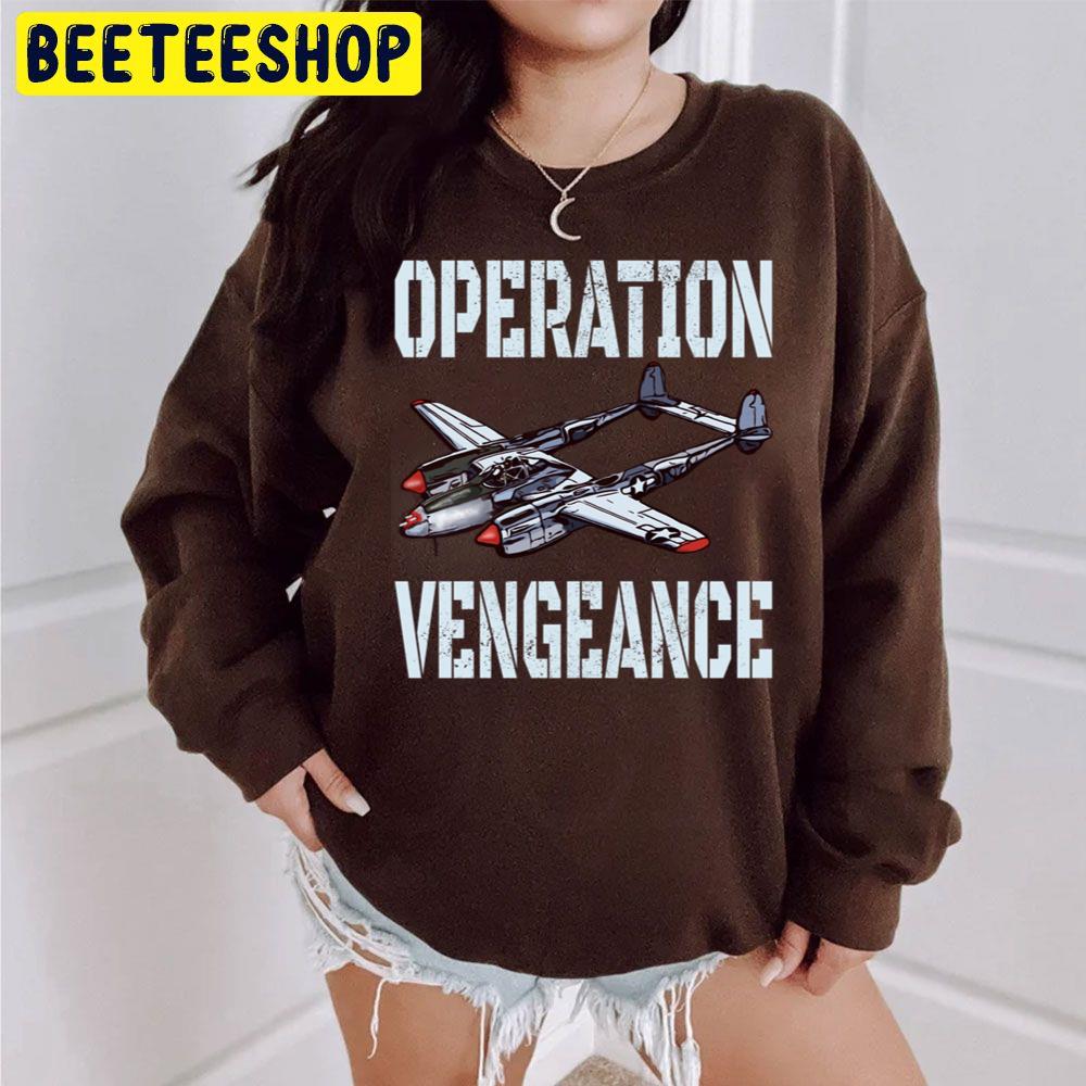 Operation Vengeance P-38 Lightning Ww2 Warplanes Plane Spotter Trending Unisex Sweatshirt Operation Vengeance P-38 Lightning Ww2 Warplanes Plane Spotter Trending Unisex Sweatshirt
