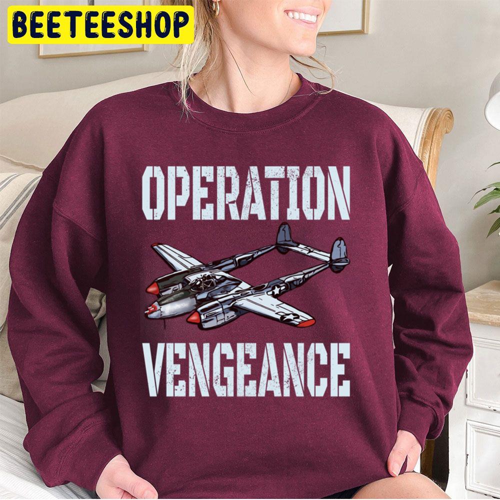 Operation Vengeance P-38 Lightning Ww2 Warplanes Plane Spotter Trending Unisex Sweatshirt Operation Vengeance P-38 Lightning Ww2 Warplanes Plane Spotter Trending Unisex Sweatshirt