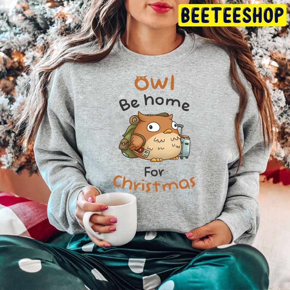 Owl Be Home For Christmas With Cute Fat Owl Trending Unisex Hoodie Owl Be Home For Christmas With Cute Fat Owl Trending Unisex Hoodie