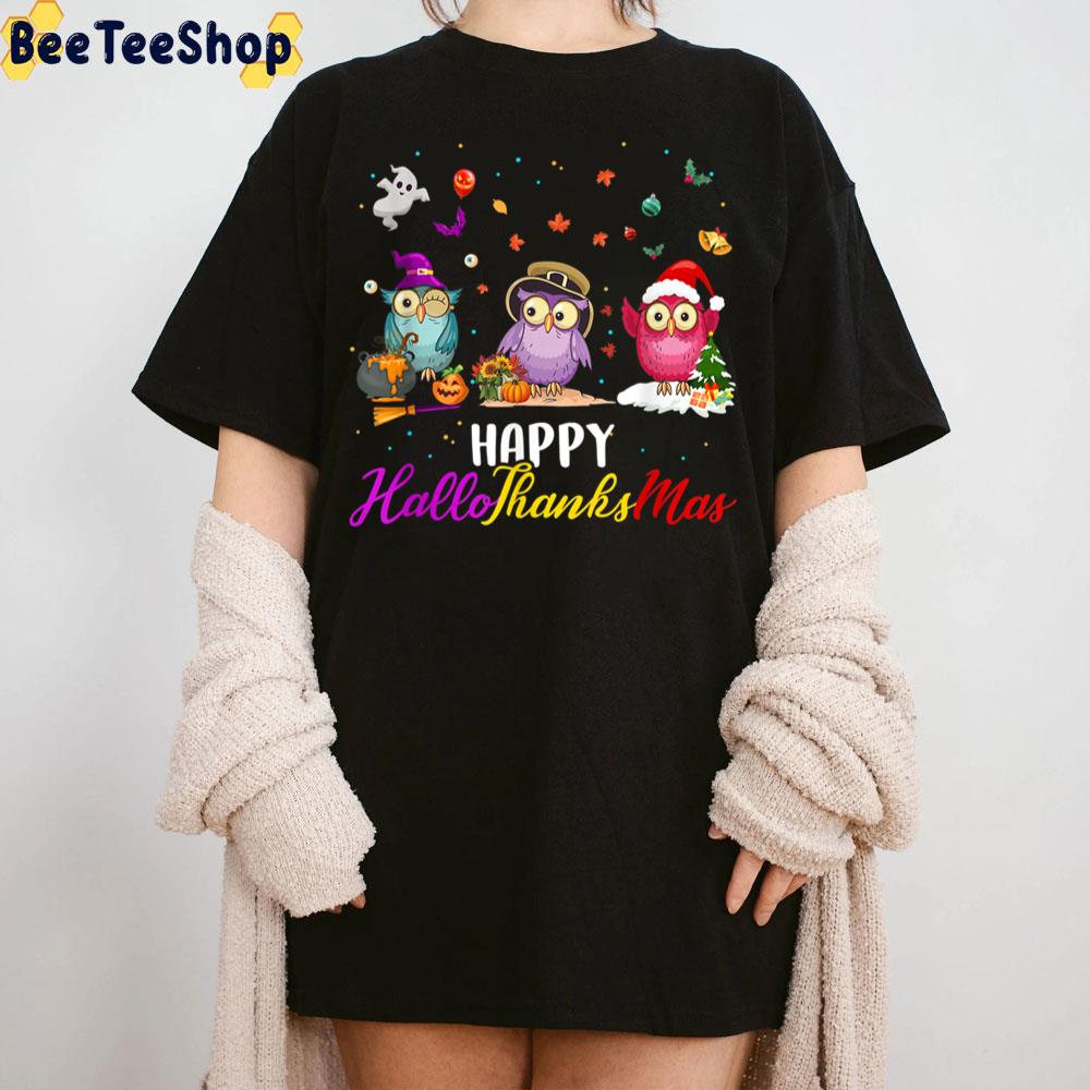 Owl Happy Hallothanksmas Thanksgiving Christmas Trending Unisex Sweatshirt Owl Happy Hallothanksmas Thanksgiving Christmas Trending Unisex Sweatshirt