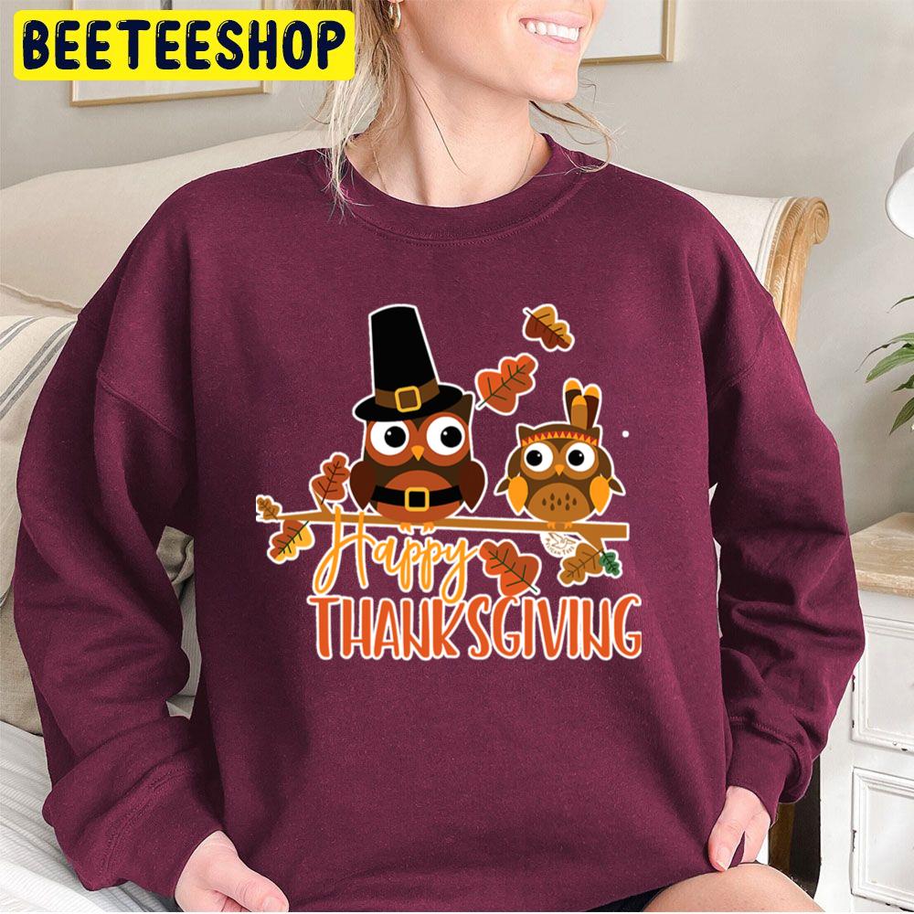 Owl Happy Thanksgiving Trending Unisex Sweatshirt Owl Happy Thanksgiving Trending Unisex Sweatshirt