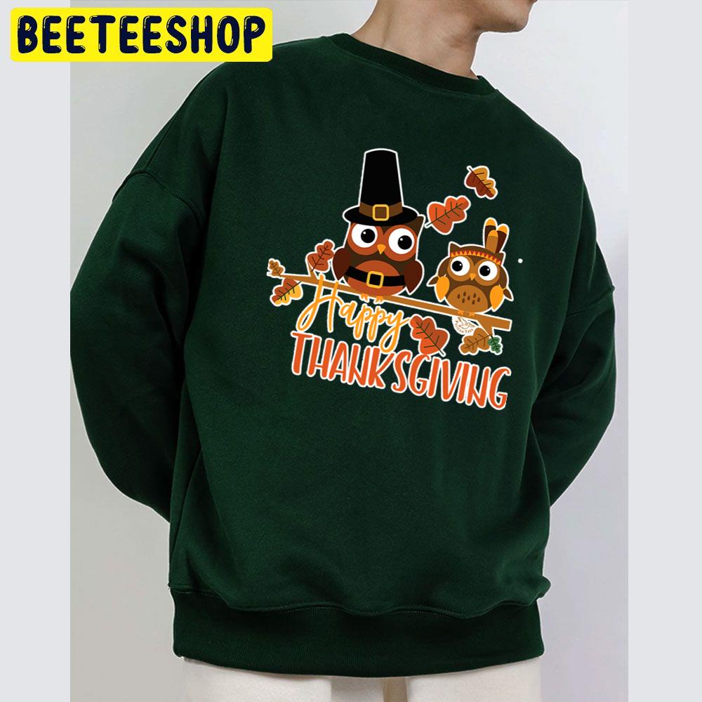 Owl Happy Thanksgiving Trending Unisex Sweatshirt Owl Happy Thanksgiving Trending Unisex Sweatshirt