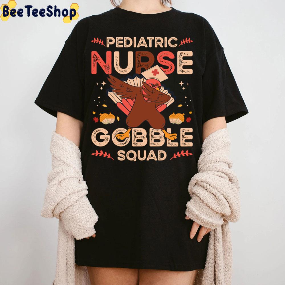 Pediatric Nurse Gobble Squad Turkey Thanksgiving Trending Unisex Sweatshirt Pediatric Nurse Gobble Squad Turkey Thanksgiving Trending Unisex Sweatshirt