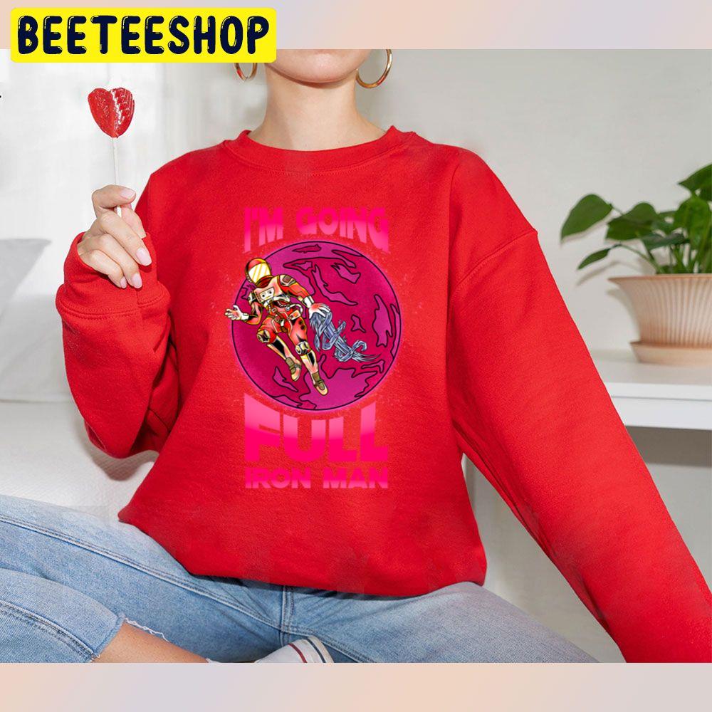 Pink Art I'm Going Full Iron Man Trending Unisex Sweatshirt Pink Art I'm Going Full Iron Man Trending Unisex Sweatshirt