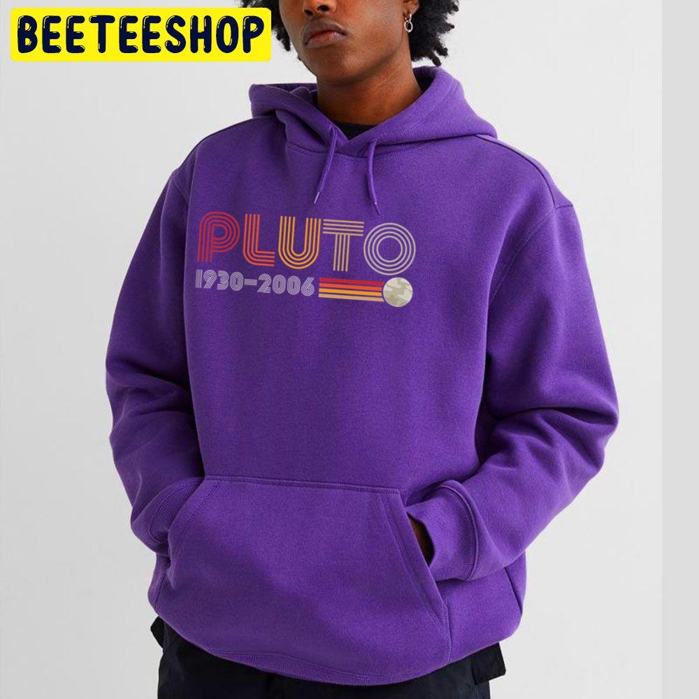 Pluto 1930 2006 Trending Unisex Hoodie Pluto 1930 2006 Trending Unisex Hoodie