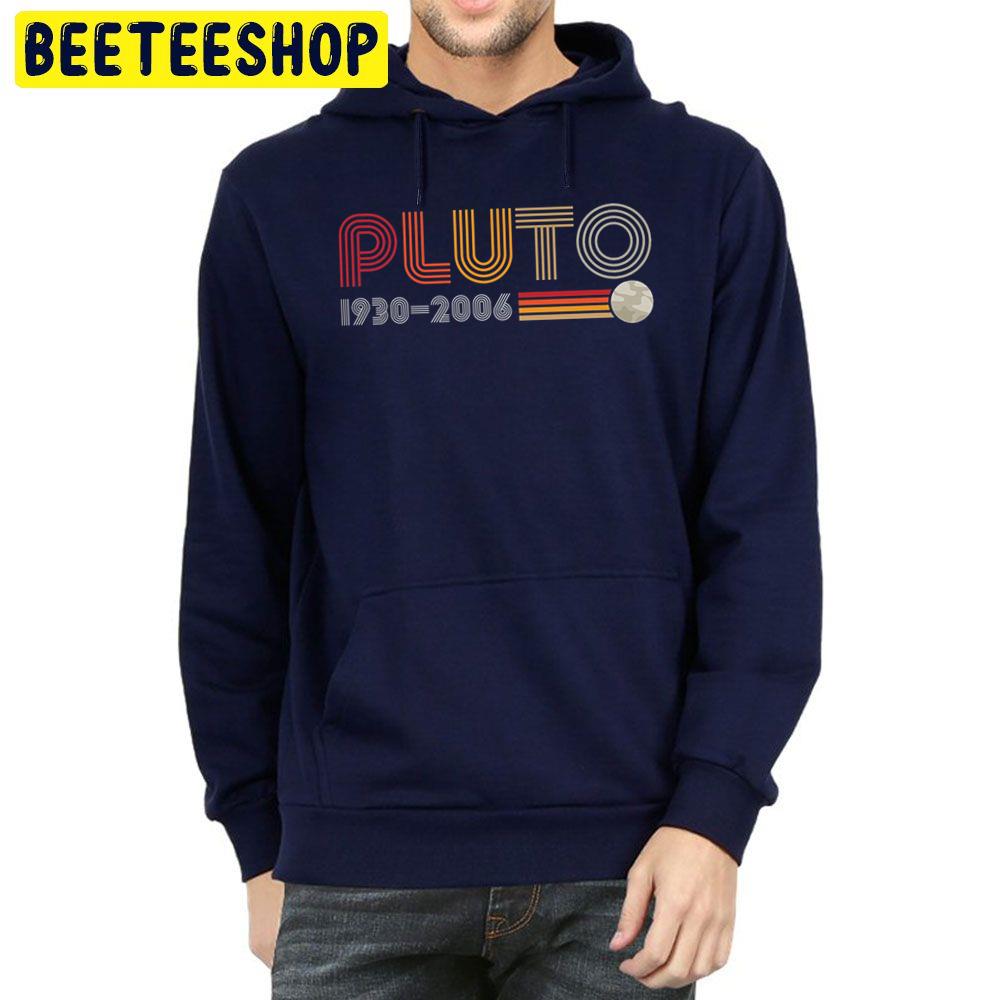 Pluto 1930 2006 Trending Unisex Hoodie Pluto 1930 2006 Trending Unisex Hoodie
