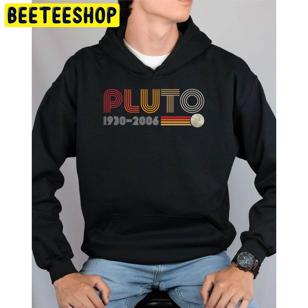 Pluto 1930 2006 Trending Unisex Hoodie Pluto 1930 2006 Trending Unisex Hoodie