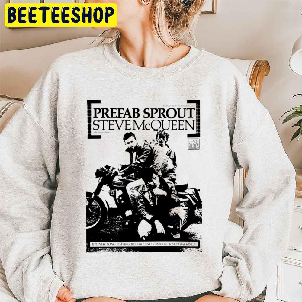 Prefab Sprout Steve Msqueen Black Art Trending Unisex Sweatshirt Prefab Sprout Steve Msqueen Black Art Trending Unisex Sweatshirt