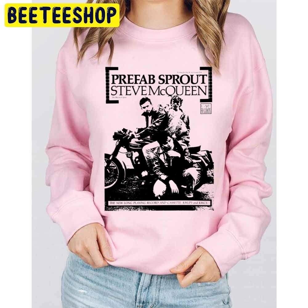 Prefab Sprout Steve Msqueen Black Art Trending Unisex Sweatshirt Prefab Sprout Steve Msqueen Black Art Trending Unisex Sweatshirt