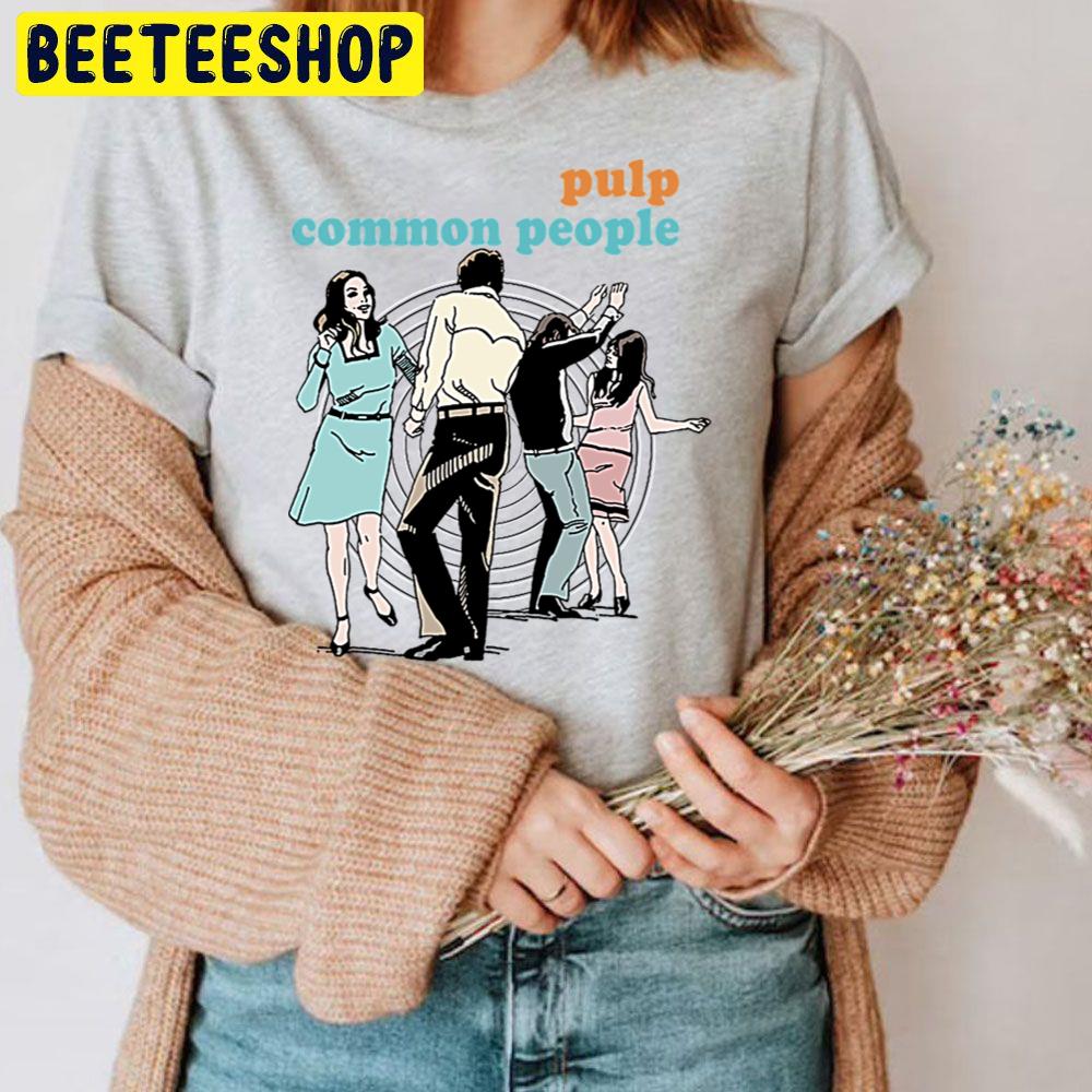 Pulp Common People Retro 90s Fan Design Trending Unisex T Shirt Pulp Common People Retro 90s Fan Design Trending Unisex T Shirt