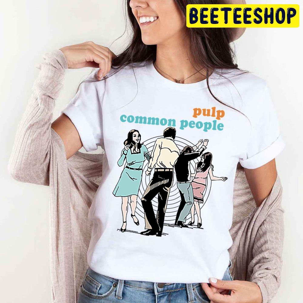 Pulp Common People Retro 90s Fan Design Trending Unisex T Shirt Pulp Common People Retro 90s Fan Design Trending Unisex T Shirt
