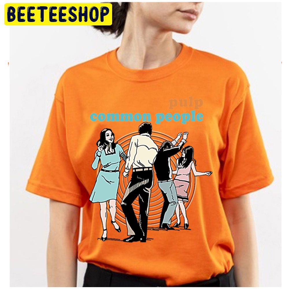 Pulp Common People Retro 90s Fan Design Trending Unisex T Shirt Pulp Common People Retro 90s Fan Design Trending Unisex T Shirt