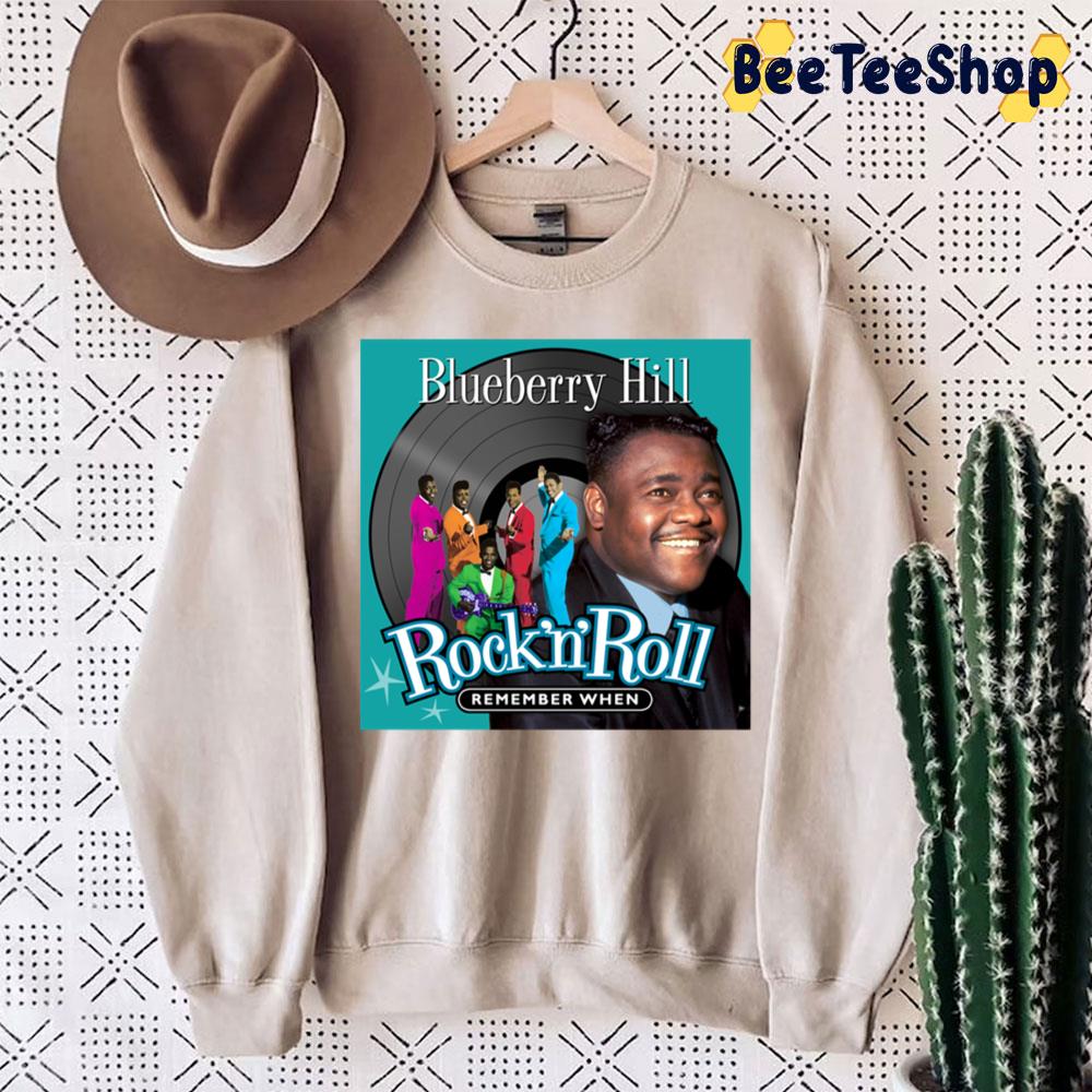 Remember When Rock 'n' Roll Blueberry Hill Trending Unisex Sweatshirt Remember When Rock 'n' Roll Blueberry Hill Trending Unisex Sweatshirt