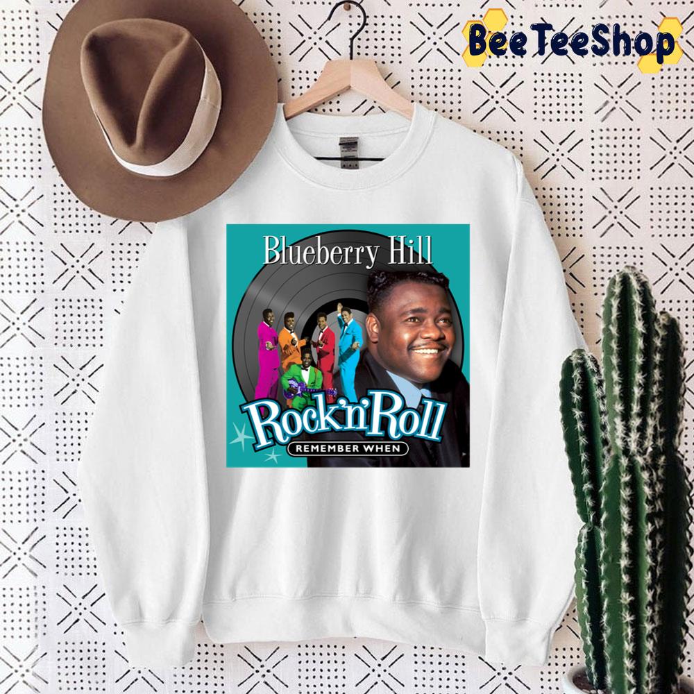 Remember When Rock 'n' Roll Blueberry Hill Trending Unisex Sweatshirt Remember When Rock 'n' Roll Blueberry Hill Trending Unisex Sweatshirt