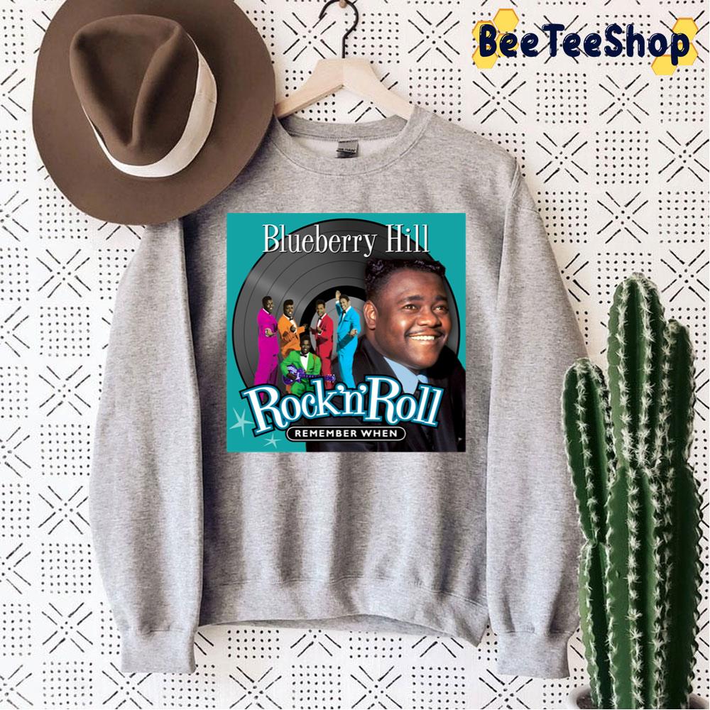 Remember When Rock 'n' Roll Blueberry Hill Trending Unisex Sweatshirt Remember When Rock 'n' Roll Blueberry Hill Trending Unisex Sweatshirt