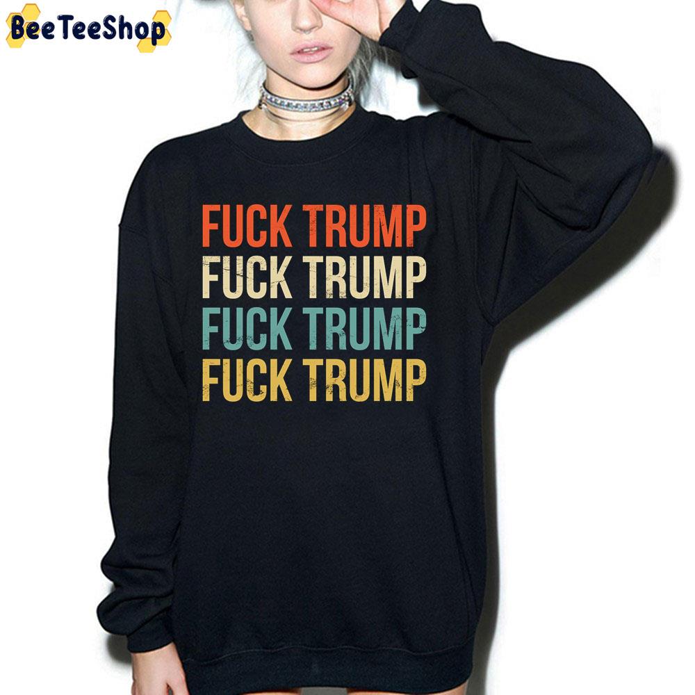 Retro Art Fuck Trump Trending Unisex Sweatshirt Retro Art Fuck Trump Trending Unisex Sweatshirt