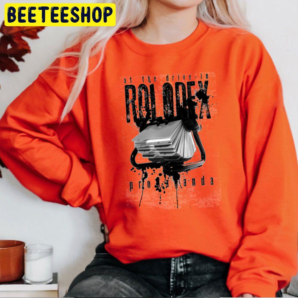 Rolodex Propaganda At The Drive-In 1 Trending Unisex Sweatshirt Rolodex Propaganda At The Drive-In 1 Trending Unisex Sweatshirt