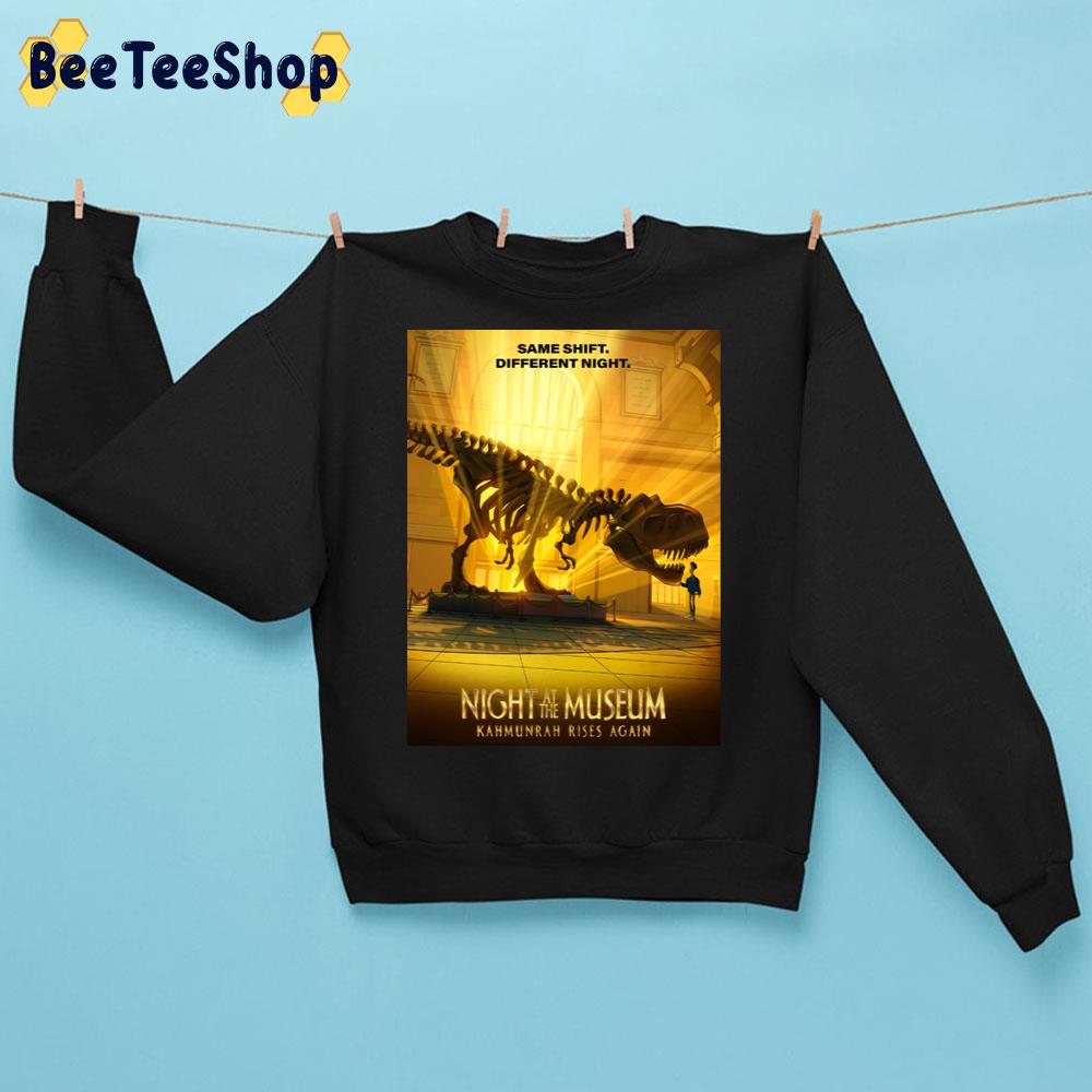 Same Shift Different Night Night At The Museum 2022 Movie Trending Unisex Sweatshirt Same Shift Different Night Night At The Museum 2022 Movie Trending Unisex Sweatshirt
