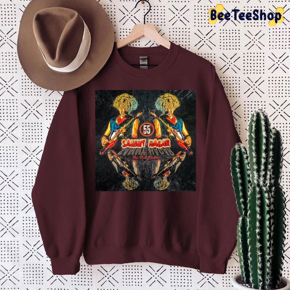Sammy Hagar The Red Rocker Trending Unisex Sweatshirt Sammy Hagar The Red Rocker Trending Unisex Sweatshirt