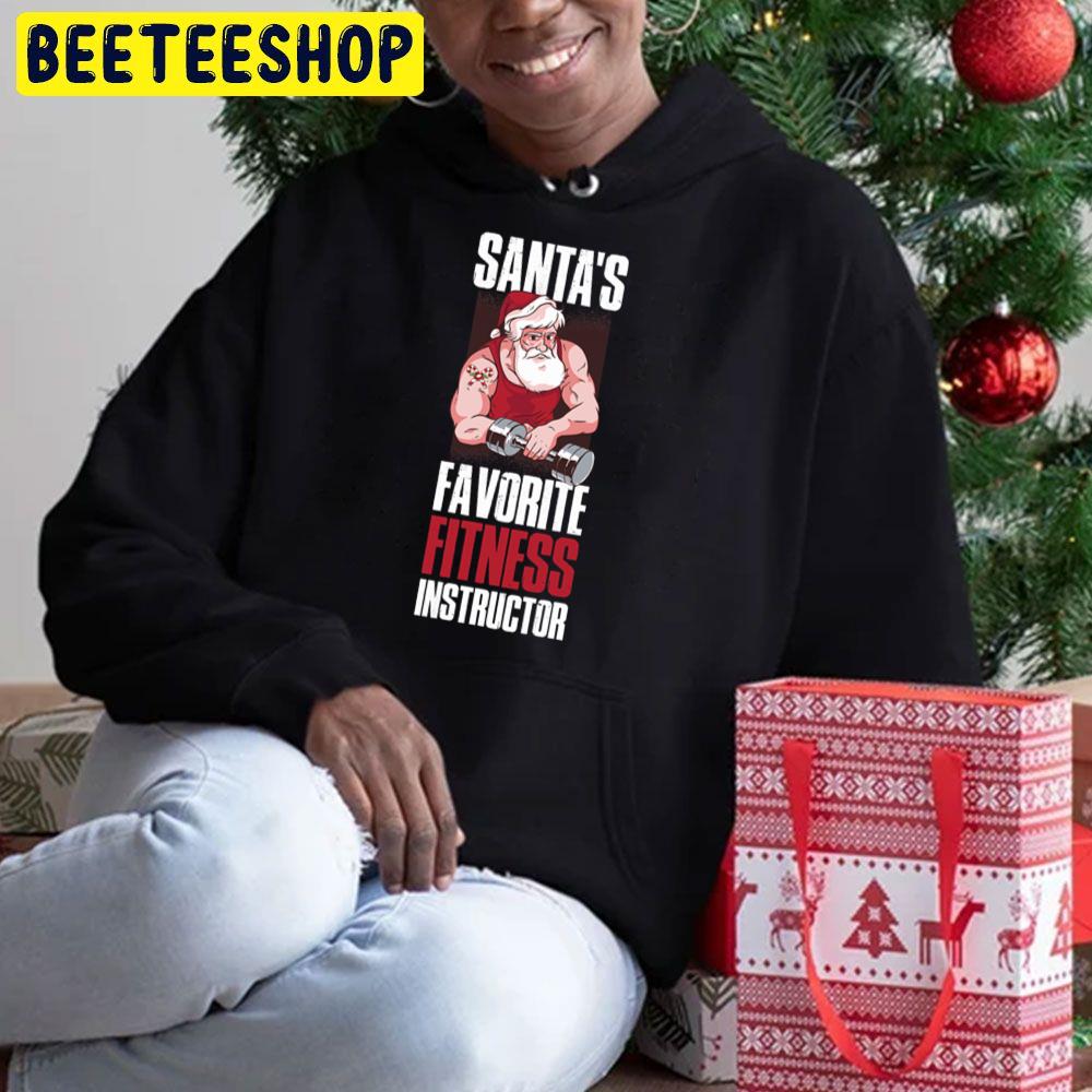 Santas Favorite Fitness Instructor Trending Unisex Hoodie Santas Favorite Fitness Instructor Trending Unisex Hoodie