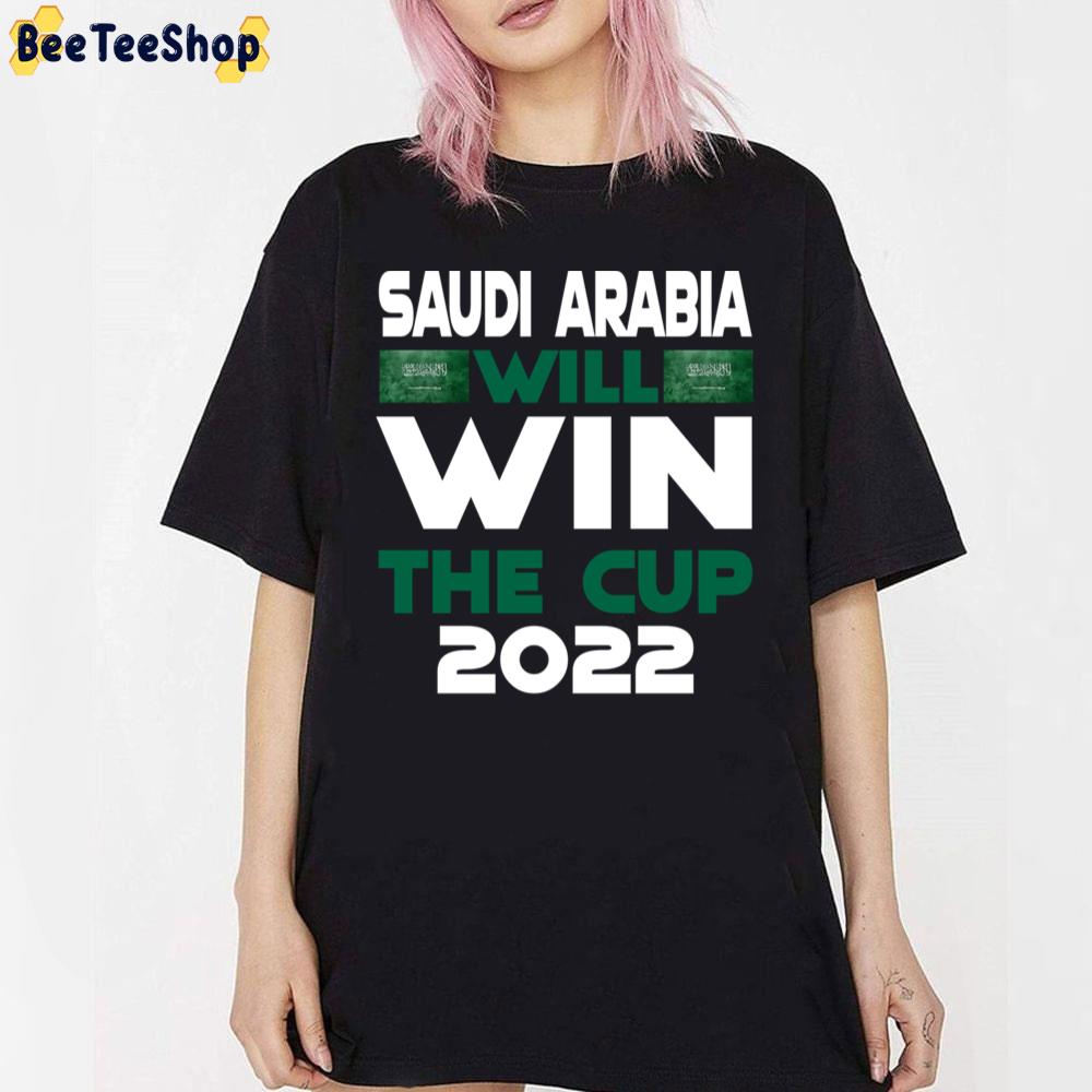 Saudi Arabia Will Win The Cup 2022 Trending Unisex T-Shirt Saudi Arabia Will Win The Cup 2022 Trending Unisex T-Shirt