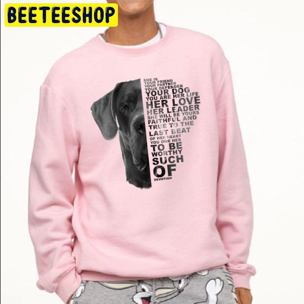 She Is Your Friend Your Partner Your Dog Great Dane Dogs Trending Unisex Sweatshirt She Is Your Friend Your Partner Your Dog Great Dane Dogs Trending Unisex Sweatshirt