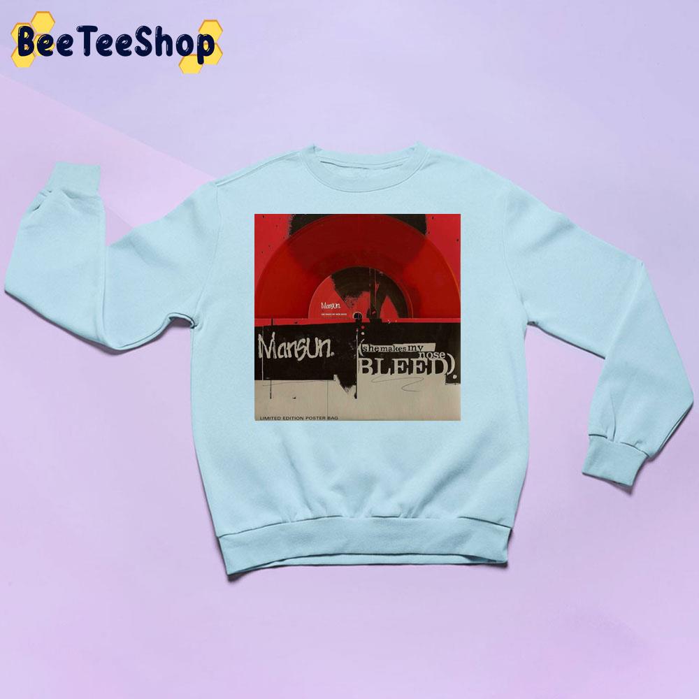 She Makes My Nose Bleed Mansun 1997 Trending Unisex Sweatshirt She Makes My Nose Bleed Mansun 1997 Trending Unisex Sweatshirt