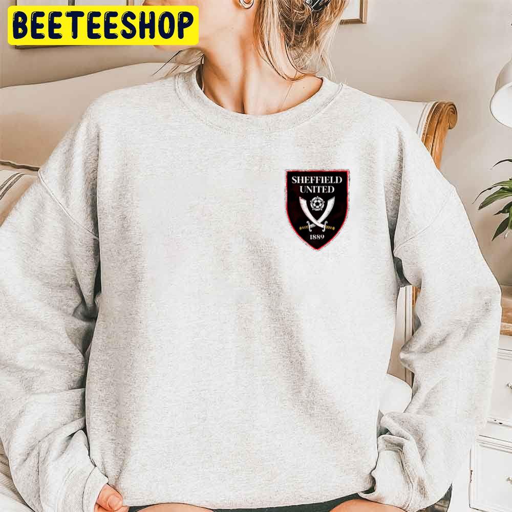Sheffield United F.C 1889 Football Team Trending Unisex Sweatshirt Sheffield United F.C 1889 Football Team Trending Unisex Sweatshirt