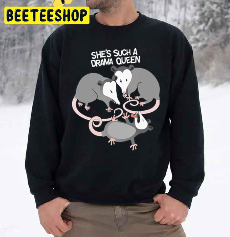 She's Such A Drama Queen Funny Mice Trending Unisex Sweatshirt She's Such A Drama Queen Funny Mice Trending Unisex Sweatshirt