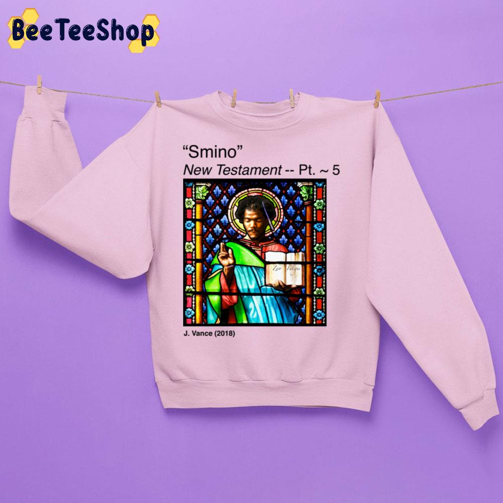Smino New Testament- Pt. ~ 5 Trending Unisex Sweatshirt Smino New Testament- Pt. ~ 5 Trending Unisex Sweatshirt