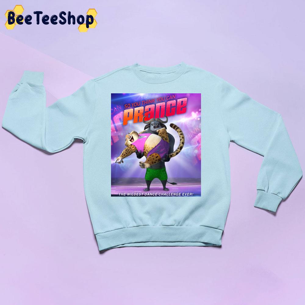 So You Think You Can Prance Poster Disney Movie Trending Unisex Sweatshirt So You Think You Can Prance Poster Disney Movie Trending Unisex Sweatshirt