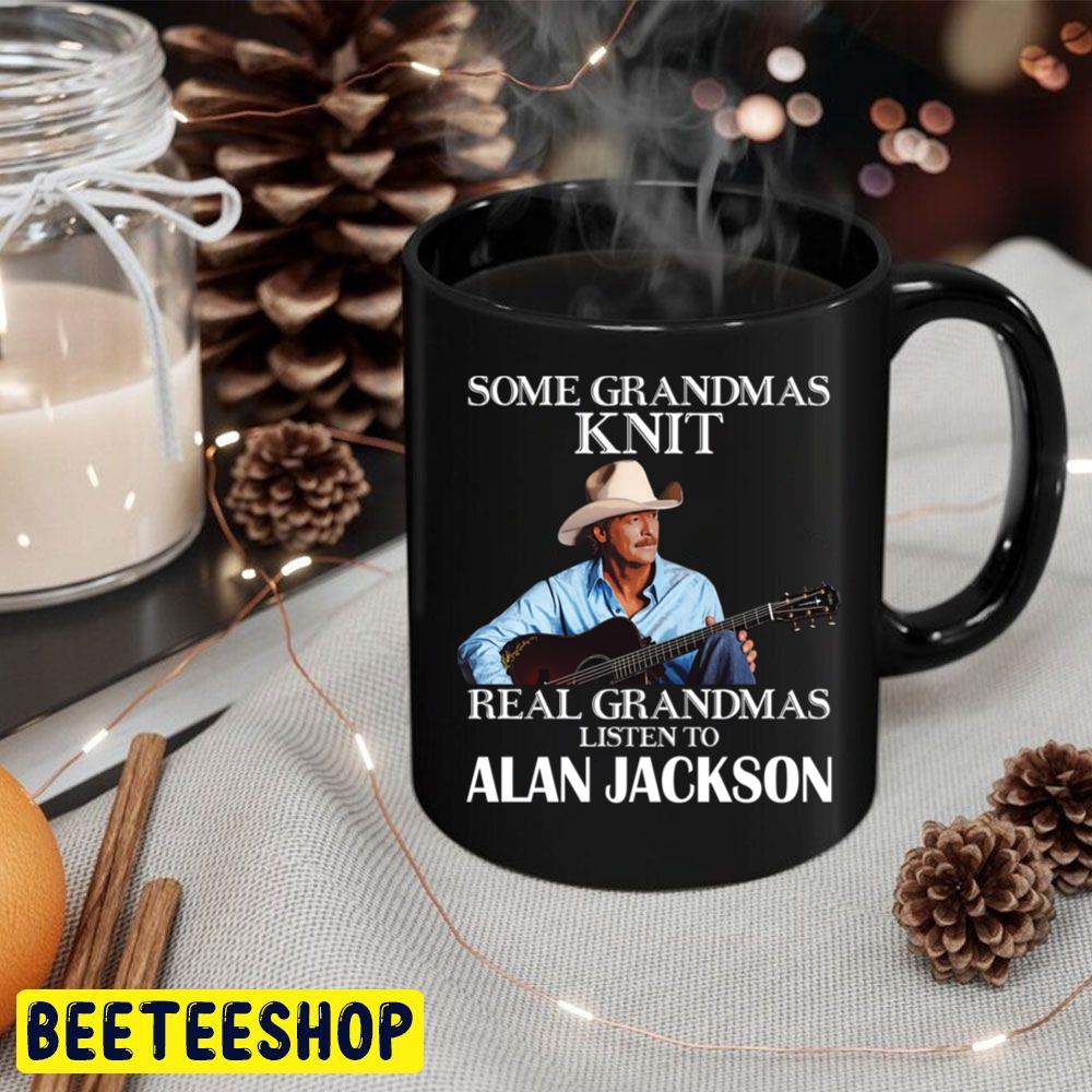 Some Grandmas Knit Real Grandmas Listen To Alan Jackson Trending Unisex Hoodie Some Grandmas Knit Real Grandmas Listen To Alan Jackson Trending Unisex Hoodie