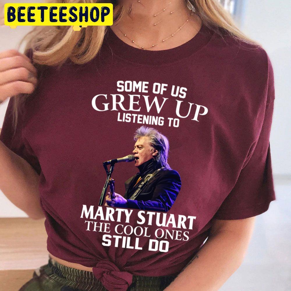 Some Of Us Grew Up Listening To Marty Marty The Cool Ones Still Do Trending Unisex T Shirt Some Of Us Grew Up Listening To Marty Marty The Cool Ones Still Do Trending Unisex T Shirt
