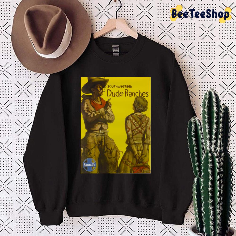South Western Dude Ranches Vintage Travel Poster Trending Unisex Sweatshirt South Western Dude Ranches Vintage Travel Poster Trending Unisex Sweatshirt