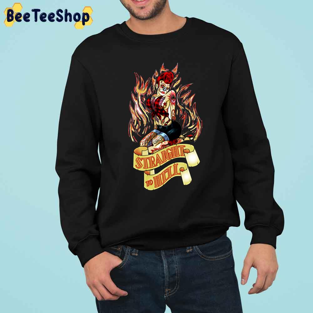 Straight To Hell Trending Unisex Sweatshirt Straight To Hell Trending Unisex Sweatshirt
