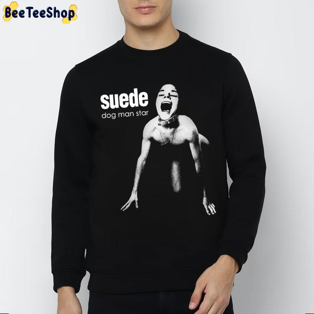 Suede Dog Man Star Trending Unisex Sweatshirt Suede Dog Man Star Trending Unisex Sweatshirt