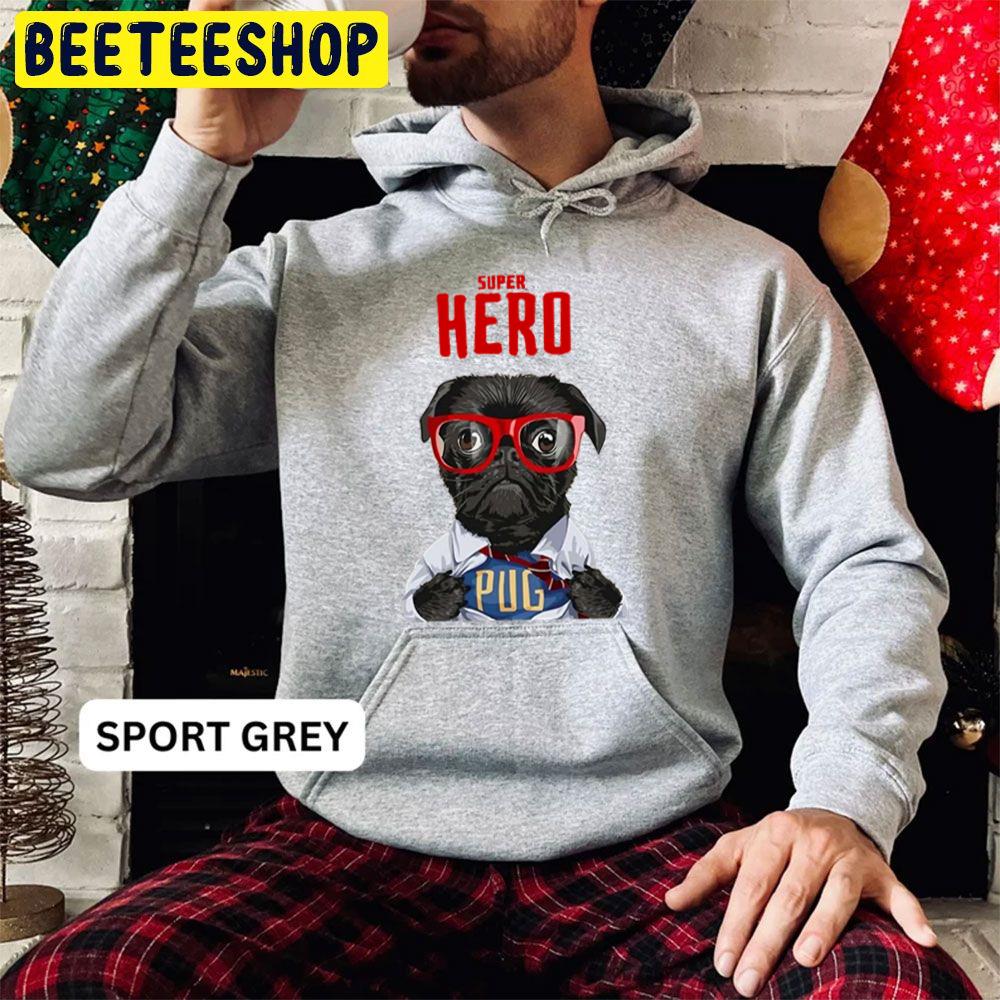 Super Hero Is A Pug Trending Unisex Hoodie Super Hero Is A Pug Trending Unisex Hoodie