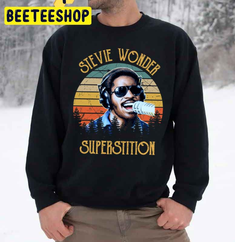 Superstition Stevie Wonder Trending Unisex Sweatshirt Superstition Stevie Wonder Trending Unisex Sweatshirt