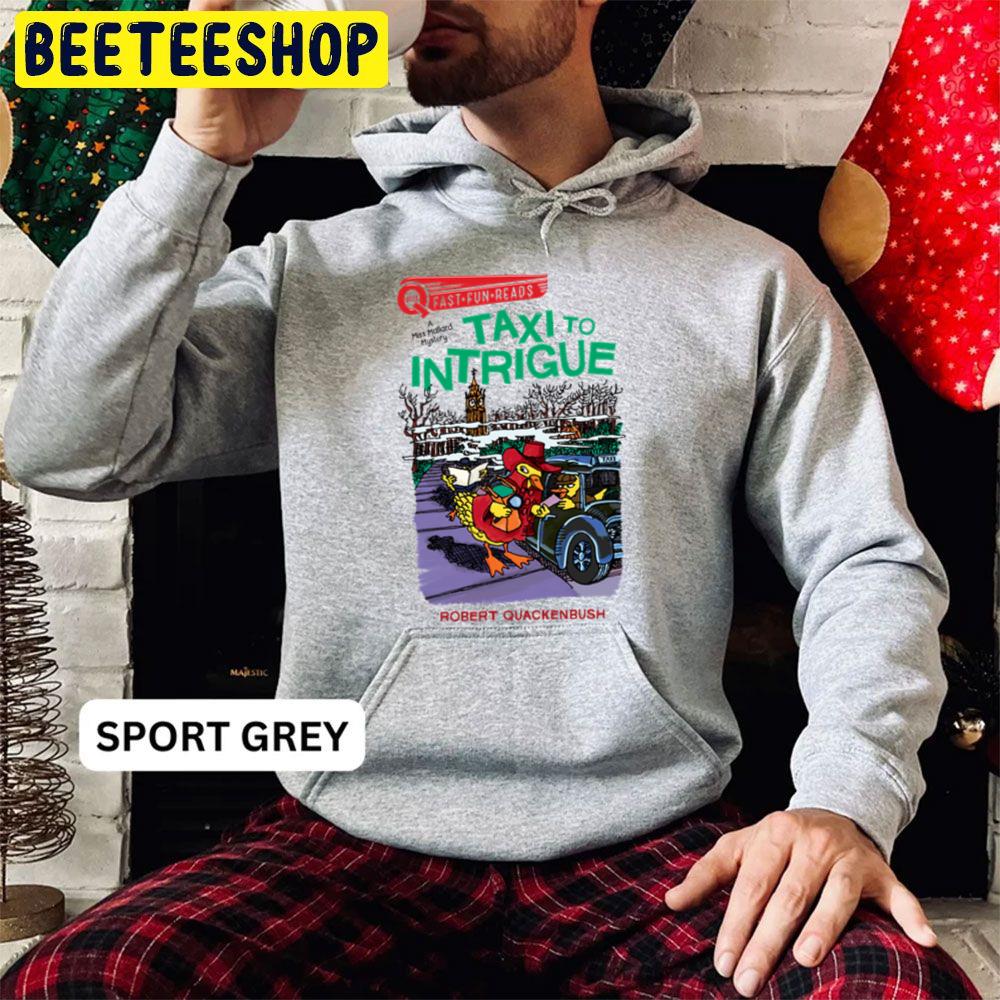 Taxi To Intrigue Trending Unisex Hoodie Taxi To Intrigue Trending Unisex Hoodie