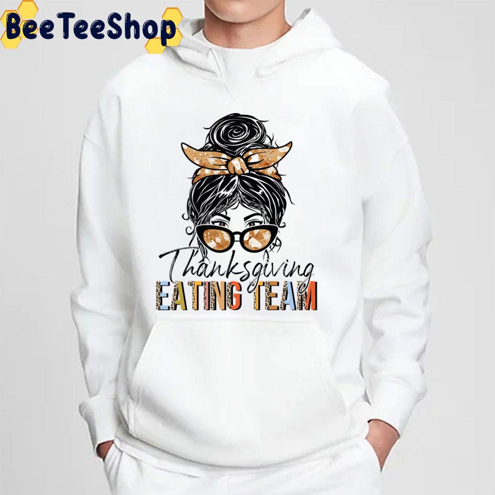 Thanksgiving Eating Team Messy Bun Leopard Patterns Trending Unisex Sweatshirt Thanksgiving Eating Team Messy Bun Leopard Patterns Trending Unisex Sweatshirt